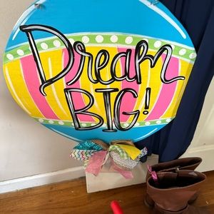 Dream big door hander.  Used in classroom